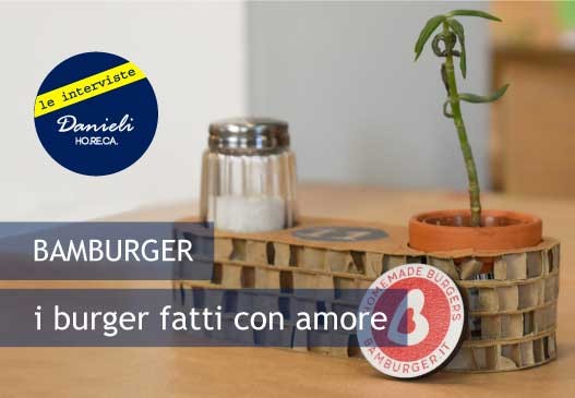 Bamburger: gli hamburger local fatti con amore